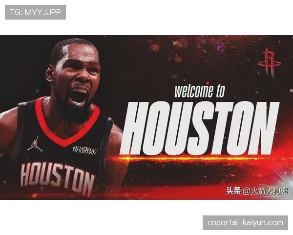 火箭五锋阵容攻防兼备 杜兰特加盟提升关键球处理能力